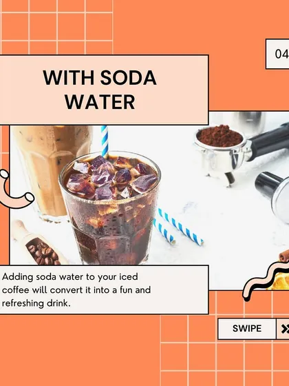 An infographic showing a fun way to drink iced coffee: with soda water for a refreshing, bubbly twist.
