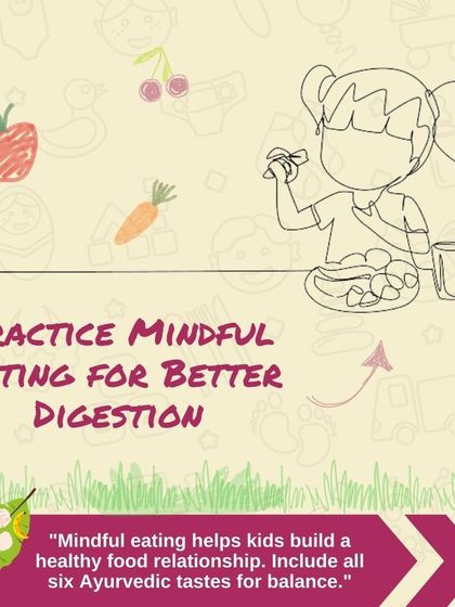 Healthy habits start young. We teach the importance of mindful eating for children to build a healthy relationship with food and improve digestion. Including all six Ayurvedic tastes ensures they receive balanced nutrition for proper growth.