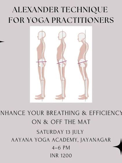 Announcing our "Alexander Technique for Yoga Practitioners" workshop. This session is designed to enhance your breathing and movement efficiency both on and off the mat.