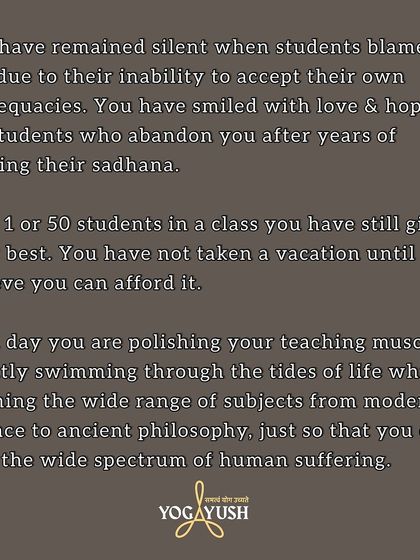 On Guru Purnima, this is a heartfelt note to my fellow yoga teachers. It is no fairy tale life. You have nursed injuries, healed wounds, and answered endless questions with kindness, all while navigating your own life. You are polishing your teaching muscle daily, sharing Bharat's yogic treasure with authenticity.