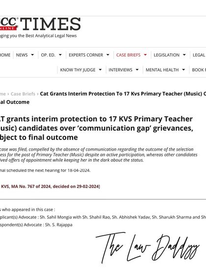 This SCC Times article reports on a case where we secured interim protection for 17 candidates for the post of Primary Teacher (Music) in Government Schools. We successfully argued for their appointments at the Central Administrative Tribunal.