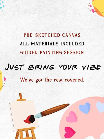 For my themed workshops, I provide everything you need: a pre sketched canvas, all art materials, and a guided painting session. You just need to bring your vibe, and I've got the rest covered.