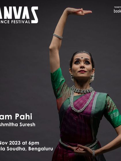 The official poster for my performance of 'Maam Pahi' at the Canvas Dance Festival in Bengaluru.
