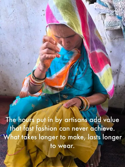 The hours put in by artisans add value that fast fashion can never achieve. What takes longer to make, lasts longer to wear. Here, an artisan is focused on her intricate embroidery work.