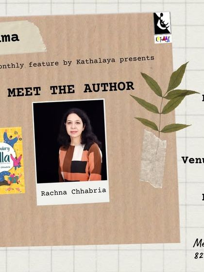 An invitation for our monthly "Kathasangama" series, featuring author Rachna Chhabria. We love hosting versatile writers who can inspire our audience.