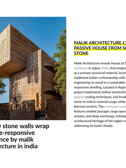 Designboom magazine recognized the House of Solid Stone as a climate-responsive residence. The design employs passive cooling techniques, locally sourced stone, and deep overhangs to create thermal comfort in Rajasthan's harsh climate.