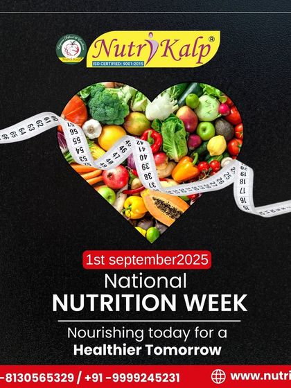 A post for National Nutrition Week with the message "Nourishing today for a Healthier Tomorrow." We emphasize the importance of a balanced diet for long-term health.