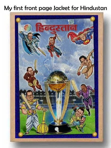 My first front-page jacket cover for Hindustan, depicting political leaders as superheroes for a Cricket World Cup special.