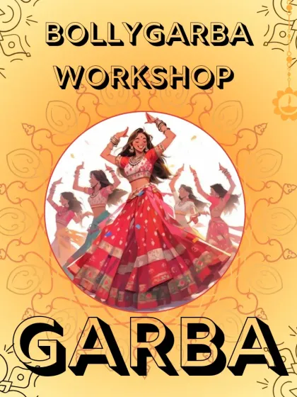 A promotional graphic for our BollyGarba workshop, highlighting the festive and energetic Garba dance style.
