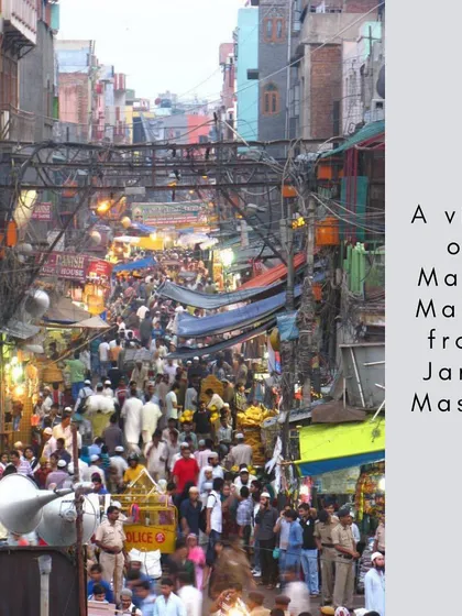 A view of the crowded Matia Mahal market from Jama Masjid. This vibrant scene captures the essence of Old Delhi, where life, commerce, and history are densely interwoven.