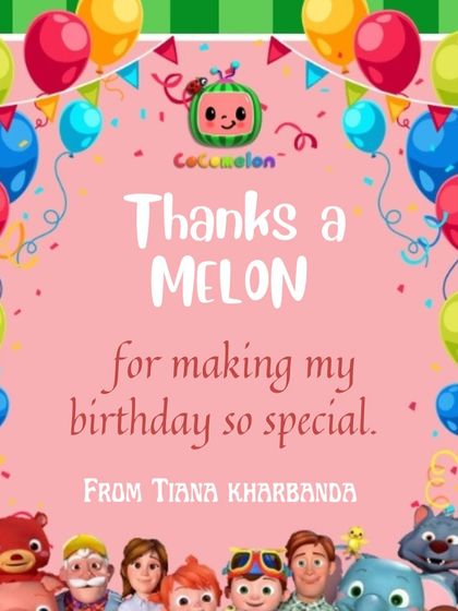 "Thanks a Melon!" A fun and punny thank you card for Tiana's Cocomelon-themed birthday.