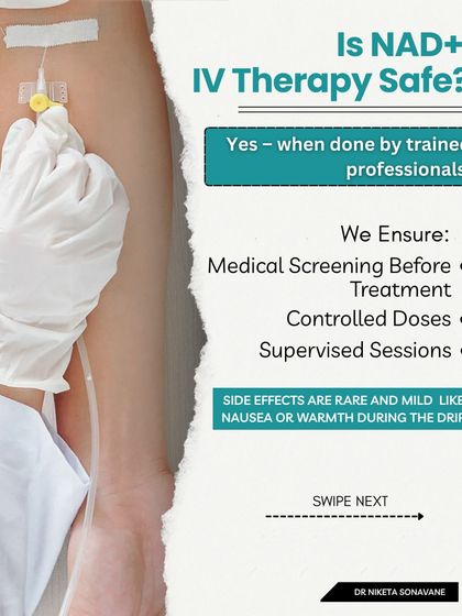 Safety is my top priority. NAD+ IV Therapy is very safe when done by trained professionals. We ensure medical screening before treatment, use controlled doses, and supervise every session.