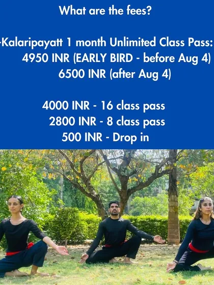 Our fee structure for the one-month unlimited Kalaripayattu pass, along with other options. The early bird price offers a great discount.