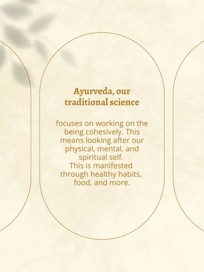 Ayurveda, our traditional science, focuses on working on the being cohesively. This means looking after our physical, mental, and spiritual self through healthy habits, food, and more.