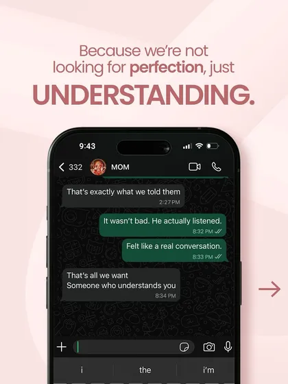 This screenshot of a mother-daughter chat reflects the modern arranged marriage process. It's not about pressure, but about finding genuine understanding and connection, with your family as your support system.