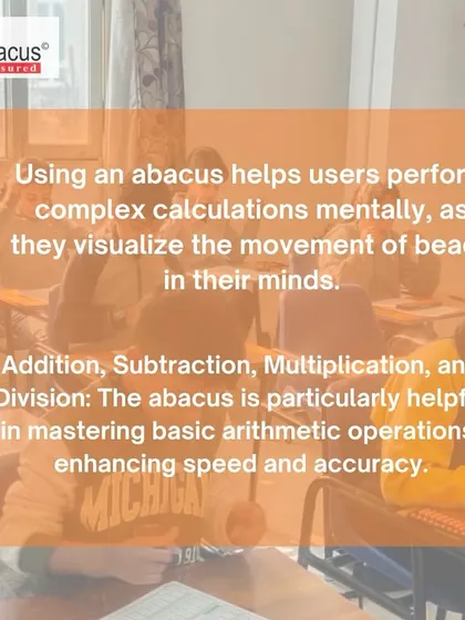 Visualizing the abacus helps students perform complex calculations mentally. Our training helps them master addition, subtraction, multiplication, and division with enhanced speed and accuracy.
