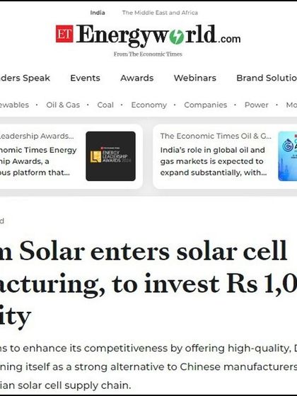 As covered by ET EnergyWorld, our entry into solar cell manufacturing is a strategic move to position ourselves as a strong alternative to imported components and strengthen the Indian solar supply chain.