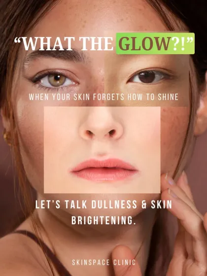 "What the Glow?!" When your skin forgets how to shine, it's time to talk about dullness and skin brightening. We help you understand the causes and find the right treatments to restore your natural radiance.