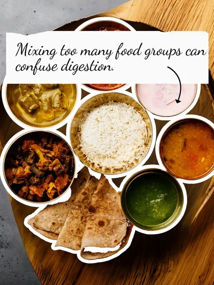 An Indian thali can be healthy, but mixing too many food groups in one meal can confuse digestion and slow down your progress. Simplicity is often more effective.