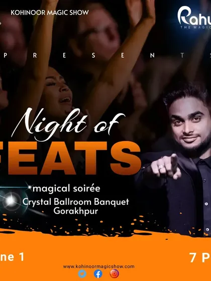 Announcing a "Night of Feats," a magical soirée at a banquet hall in Gorakhpur. This poster is designed to attract an audience looking for a sophisticated and thrilling evening of entertainment.