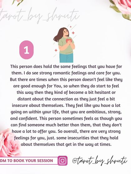 Do they feel the same way you do? This reading confirms if your feelings are mutual, whether they are held back by insecurities, are not ready for something serious, or are just as invested as you are.