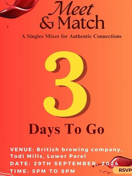 Three days until 'Meet & Match'. This poster kicks off the final countdown, reminding everyone about the upcoming opportunity to connect.
