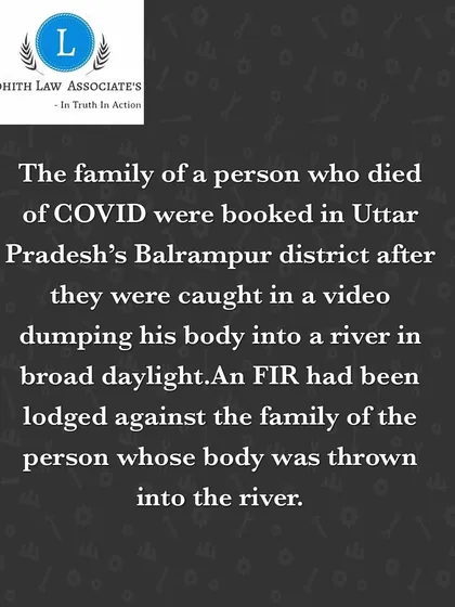 This post highlights a case where an FIR was lodged for the improper disposal of a body during the COVID pandemic. It serves as a reminder of legal and social responsibilities even in difficult times.