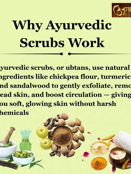 Why do Ayurvedic scrubs, or 'ubtans', work so well? They use natural ingredients like chickpea flour, turmeric, and sandalwood to gently exfoliate, remove dead skin, and boost circulation, giving you soft, glowing skin.