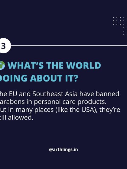 What is the world doing about parabens? While the EU and Southeast Asia have banned them in personal care products, they are still allowed in many other places. This highlights the importance of reading labels and choosing your products carefully.