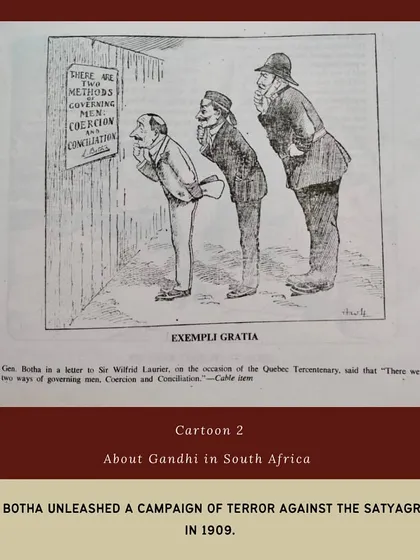 A cartoon from 1909 depicting the campaign of terror unleashed against the Satyagrahis in South Africa. Such visual commentaries are historical documents that reveal contemporary attitudes towards the non-violent resistance movement.