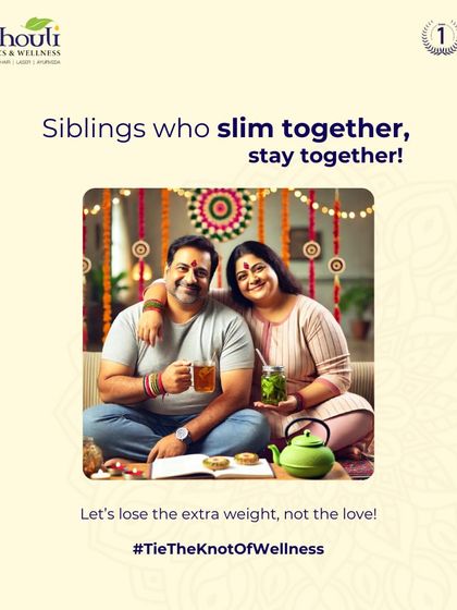 Siblings who slim together, stay together. This Rakhi, let's lose the extra weight, not the love. We are celebrating the bond of wellness with special offers for you and your siblings.