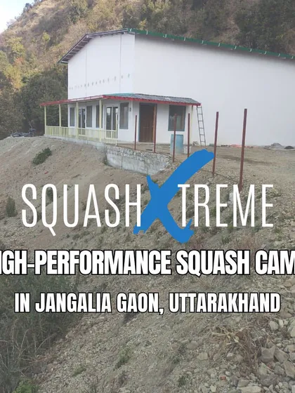 The home of our High-Performance Squash Camp in Janglia Gaon, Uttarakhand.