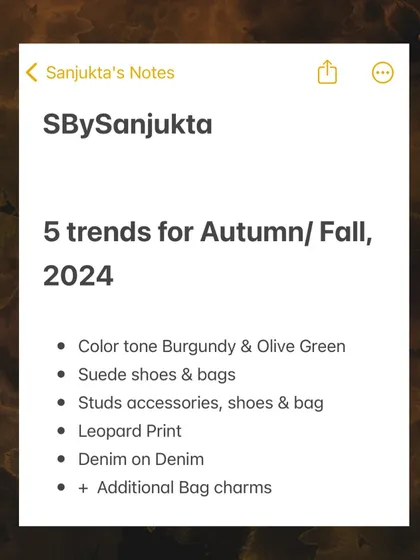 A quick look at my notes for the top trends for Autumn and Fall 2024. I keep an eye on what's current, from colors like burgundy to textures like suede and prints like leopard, so I can help you incorporate them into your personal style.