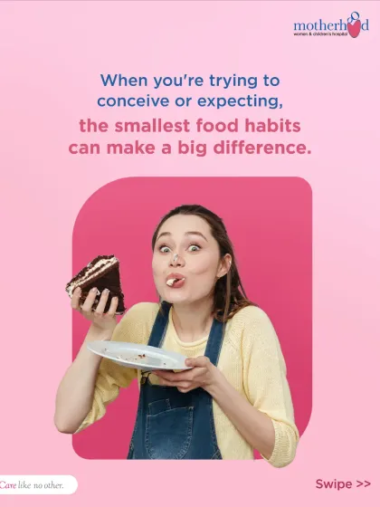 When you are trying to conceive or are already expecting, even the smallest food habits can make a big difference. Making mindful choices about what you eat is one of the most powerful ways to support your fertility and your baby's health.