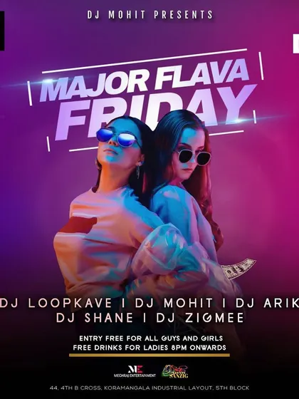 A flyer for a 'Major Flava Friday' where I shared the stage with a lineup of other talented Bangalore DJs.