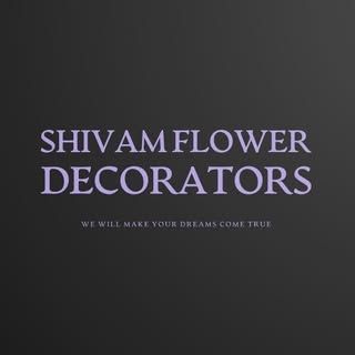 Shivam Flower Decorators