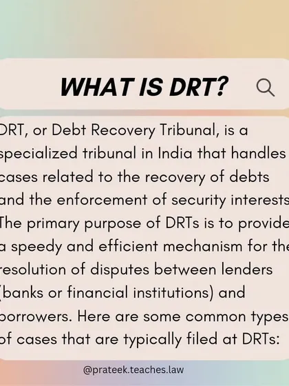 A DRT provides a speedy and efficient mechanism for resolving disputes between lenders, like banks, and borrowers over outstanding debts.