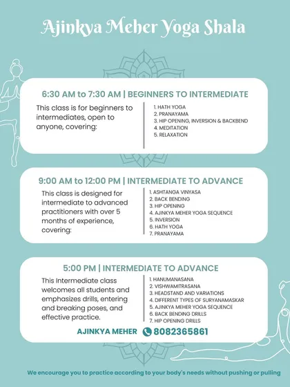Our full online class schedule for the Ajinkya Meher Yoga Shala. We have morning and evening batches to fit your routine, covering everything from Hatha and Vinyasa to Pranayama and Meditation.