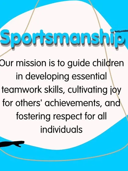 True sportsmanship is about more than winning. Our mission is to guide children in developing teamwork skills, celebrating others' achievements, and fostering respect for teammates and opponents alike.