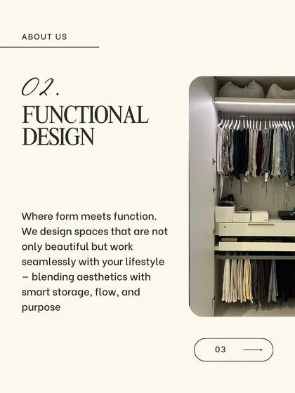 I design spaces that are not only beautiful but also work seamlessly with your lifestyle. My approach blends aesthetics with smart storage and purpose, creating a home that supports you.