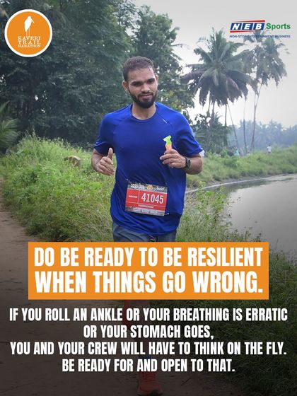 Be ready to be resilient when things go wrong. On the trail, you have to think on the fly and be open to adapting your plan.