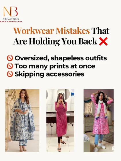 These are the Indian workwear mistakes holding you back: oversized, shapeless outfits, too many prints at once, and skipping accessories entirely.