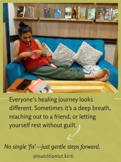 Everyone's healing journey looks different. Sometimes it's a deep breath, reaching out to a friend, or letting yourself rest without guilt. There is no single 'fix', just gentle steps forward.