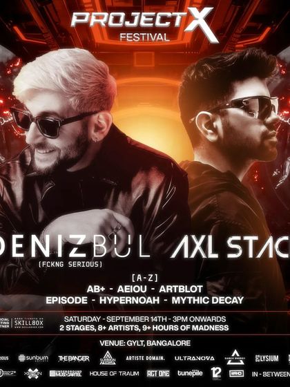 The flyer for Project X Festival at Gylt, featuring minimal maestro Deniz Bul and melodic sensation AXL STACE. This was a 9-hour marathon of madness.