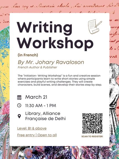 The poster for a French writing workshop with author Johary Ravaloson. We offer exclusive opportunities for our B1 and above students to learn storytelling from a published French author.