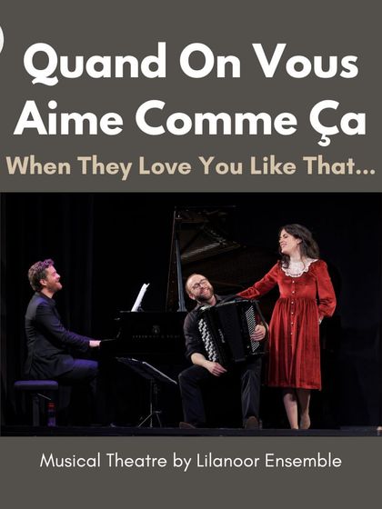 The official poster for 'Quand on vous aime comme ça'. This graphic captures the mood of the musical theatre piece, highlighting the central trio of performers.