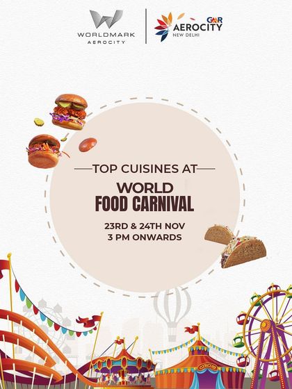 A teaser graphic listing the top cuisines featured at the World Food Carnival, set against a backdrop of carnival rides, promising a complete festival experience.