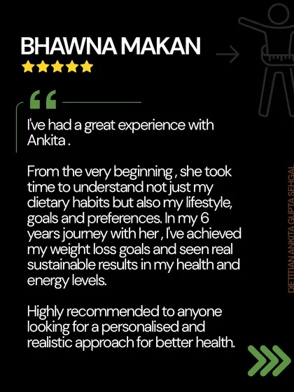 Bhawna's 6-year journey with me shows that this is not about a temporary diet, but a sustainable lifestyle. We achieved her weight loss goals and saw real improvements in her health and energy levels.
