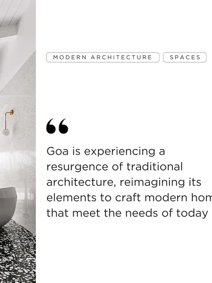 This quote, from my feature in GoodHomes, speaks to the resurgence of traditional architecture in Goa. We are reimagining its elements to craft modern homes that meet the needs of today.