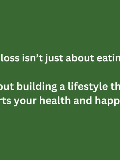 Weight loss isn't just about eating less. It's about building a lifestyle that supports your health and happiness for the long term.